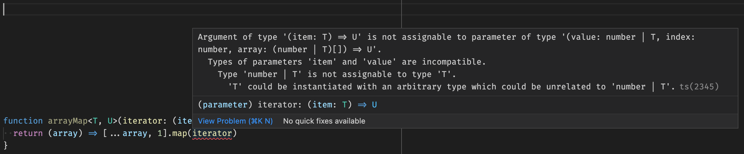 Example of a TypeScript error on a generic bad usage (1 is not assignable to T)